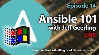 Ansible 101 - Episode 14 - Ansible and Windows