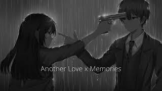 Another Love x Memories