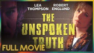 The Unspoken Truth (1995) | FULL MOVIE - Lea Thompson, Patricia Kalember, Robert Englund