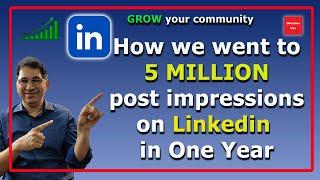 How We Got to 5 MILLION Weekly Linkedin Post Impressions in 1 Year | Linkedin Profile Tips |