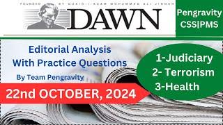 DAWN Editorial ANALYSIS |22nd October 2024| Pengravity CSS|PMS #CSS #PMS #PCS #FPSC #PPSC