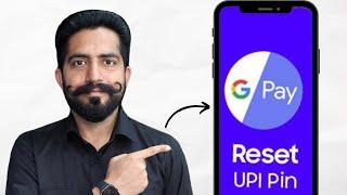 How to Reset Change Gpay UPI Pin without or without ATM Debit Card