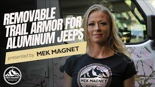 Removable Trail Armor now for aluminum Jeeps!