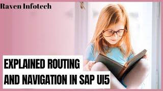 Routing and Navigation In SAP UI5 | Step by Step Guide | Raven Infotech