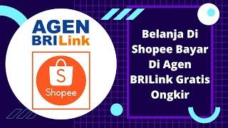 Belanja Di Shopee Bayar Di Agen BRILink Gratis