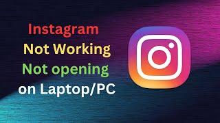 How to Fix Instagram Not Working Not opening on Laptop || Instagram not open on Edge Browser