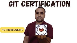 Git Certification for all DevOps engineer/SDET/Developers | No pre-requisite