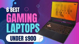  Top 6 Best Gaming Laptops Under $900 in 2024!  Best Budget Gaming Laptops 