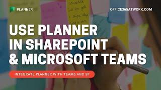 Integrate Microsoft Planner with SharePoint and Microsoft Teams