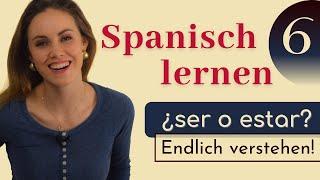 ¿SER oder ESTAR? Spanisch lernen für Anfänger: Spanisch Kurs auf DEUTSCH || vamos espanol
