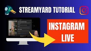 Beginners Guide to Live Streaming on Instagram Live with StreamYard -  5 Minute Tutorial