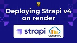 How to Deploy Strapi v4 on Render | Free Strapi Deployment | PostgreSQL | Cloudinary