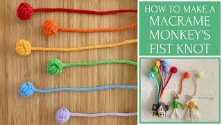 How To Make A Monkey’s Fist Knot | EASY Macrame Tutorial for Beginners