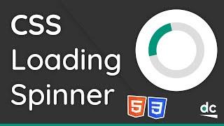 How to Create a Loading Spinner (With Animations) - HTML & CSS Tutorial For Beginners