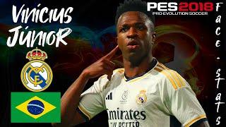 HOW TO CREATE VINÍCIUS JR IN PES 2018 | FACE + STATS 2023 | COMPLETE TUTORIAL