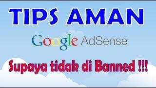 Tips supaya akun Adsense tidak di Banned