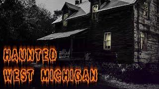 A Haunted West Michigan