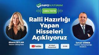 #CANLI Ralli Hazırlığı Yapan Hisseleri Açıklıyoruz | İsmail Güner Yorumluyor | İnfo Yatırım