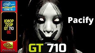 GT 710 | Pacify (Single Player) | 1080P - 720P - Low