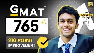 GMAT 765: 210-Point Score Improvement | 100 Percentile Verbal and Quant