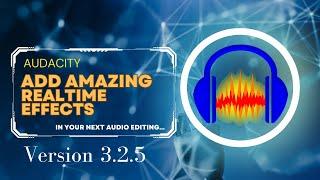 How to add Realtime Effects in Audacity | New Feature