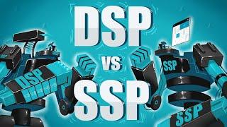 What are DSPs and SSPs? | Differences Explained