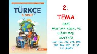 5.SINIF TÜRKÇE DERS KİTABI MEB YAYINLARI 2. TEMA GAZİ MUSTAFA KEMAL VE SIĞIRTMAÇ  MUSTAFA