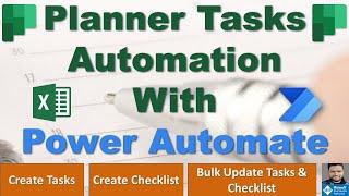Excel to Planner Using Power Automate - Create Task , Create Checklist, Update Tasks and Checklist