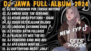 DJ JAWA FULL ALBUM 2024 FULL BASS - DJ MATURNUWUN PUN TANSAH MAYUNGIDJ NRESNANI V2 X SEKTI X SIGAR