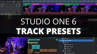 Studio One 6 - Track Presets - How to Create Your Own Track Presets