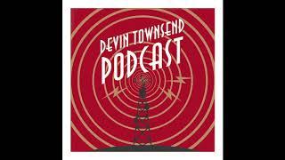 DEVIN TOWNSEND PODCAST #1: Ocean Machine