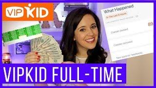  HOW TO GO FULL-TIME WITH VIPKID (with a real salary) → SCHEDULES, INCOME, & CLASSES