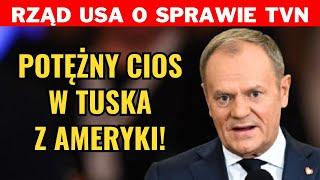 RZĄD USA O SPRAWIE TVN: PREMIER TUSK DZIAŁA JAK KOMUNIŚCI!