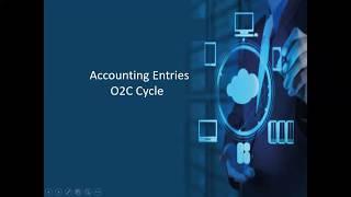 O2C Cycle Accounting Entries