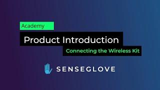 How to get started with the immersive VR Wireless Kit | Senseglove