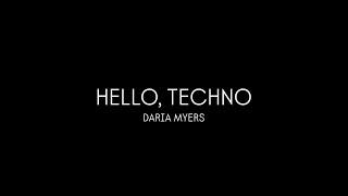 HELLO, TECHNO - techno mix 2024 by DARIA MYERS