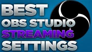 Best OBS Studio Streaming Settings 2018! (NO LAG) [720p 60 FPS/30 FPS] [NVENC & x264]