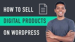 How to Sell Digital Products Online - with WordPress