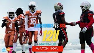 BSE VS LONGHORNS||12U MATCH