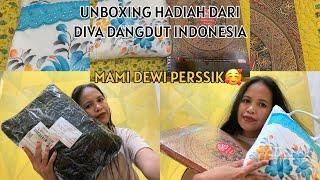 UNBOXING HADIAH DARI DIVA DANGDUT INDONESIA ️DEWI PERSSIK ️