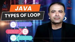 Java Loop Types Explained: For, While, Do-While, Enhanced For - Learn Java Programming