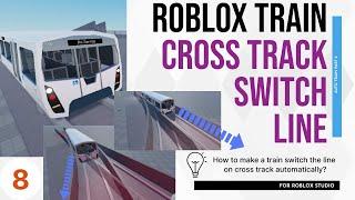 Roblox Tutorial for Train Game Creation - Part 8 - Scripting for switching the line on cross track?