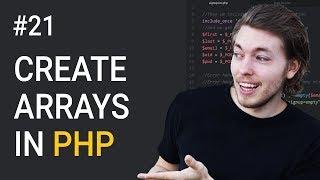 21: Using Arrays in PHP to Store Data | PHP Tutorial | Learn PHP Programming | PHP for Beginners
