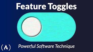Feature Toggles - Why and How to Add to Your Software