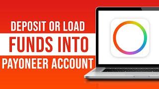 How to Deposit or Load Funds Into Your Payoneer (2023)
