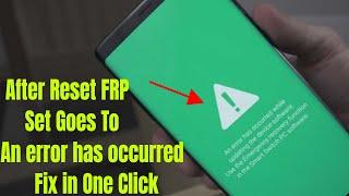 After reset Frp set goes to an error has occurred while updating the device software