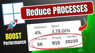 Reduce PROCESSES and THREADS in Windows 10/11(Faster Performance & More FPS)