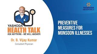 Health Talk: Preventive Measures for Monsoon Illnesses | Yashoda Hospitals Hyderabad