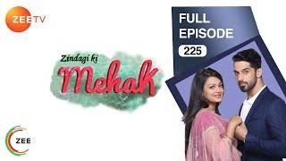 Zindagi Ki Mehek - Full Ep - 225 - Shaurya, Mehek, Shwetlana - Zee TV