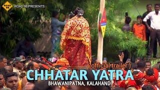 CHHATAR YATRA || Official Trailer || Jay Maa Manikeswari ||     Bhawanipatna